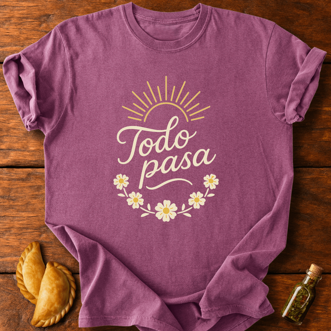 Todo Pasa T-Shirt