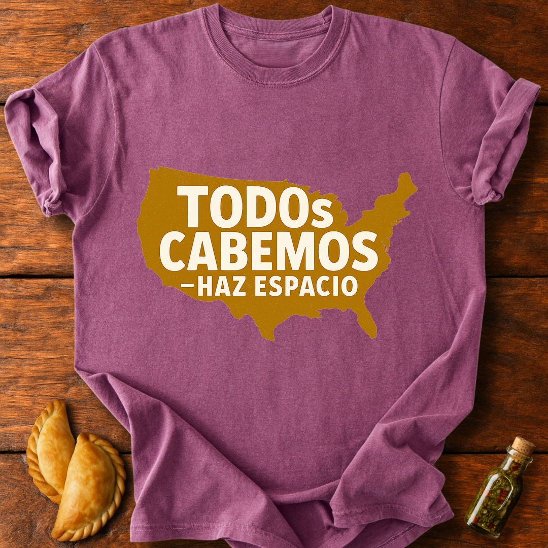 Todos Cabemos T-Shirt