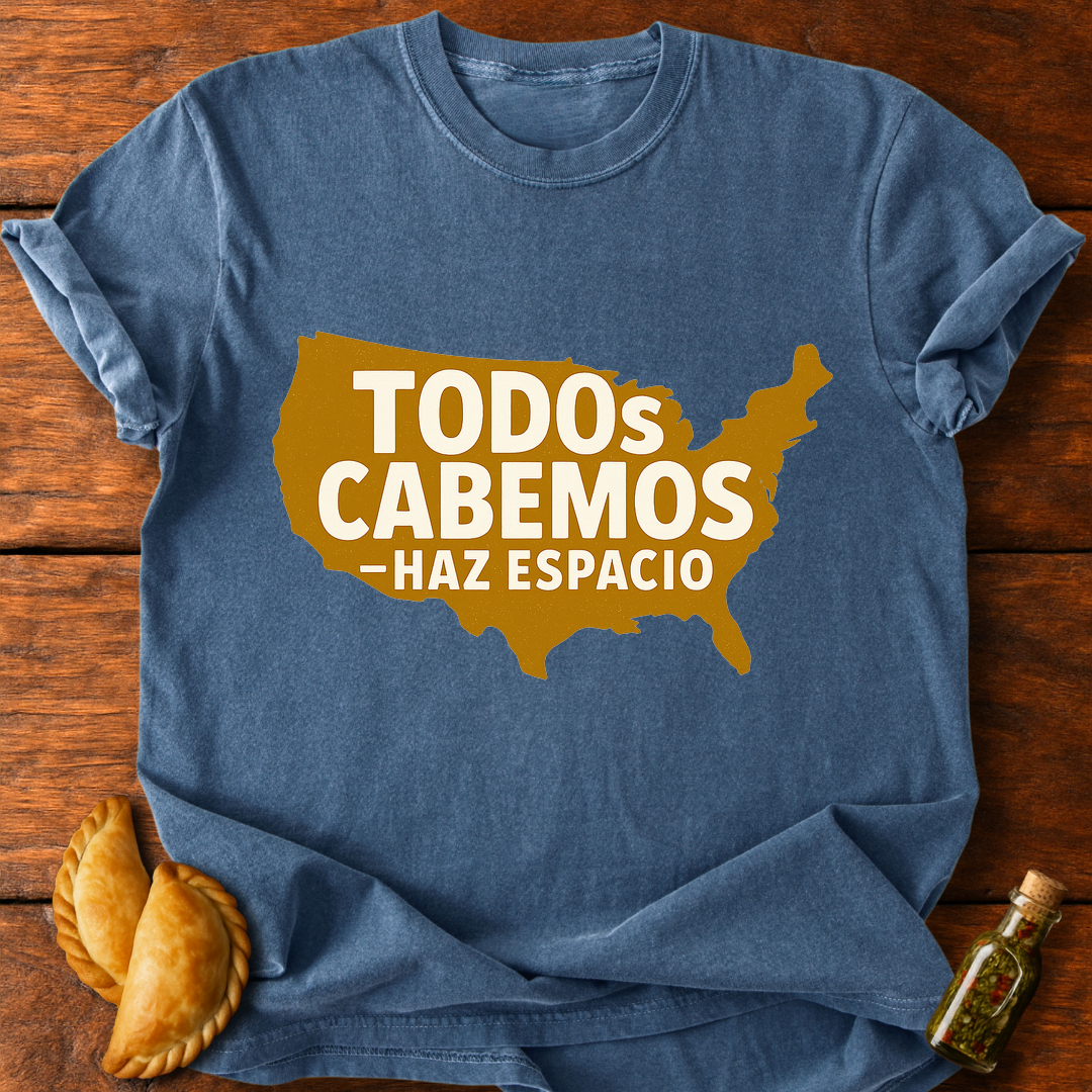 Todos Cabemos T-Shirt