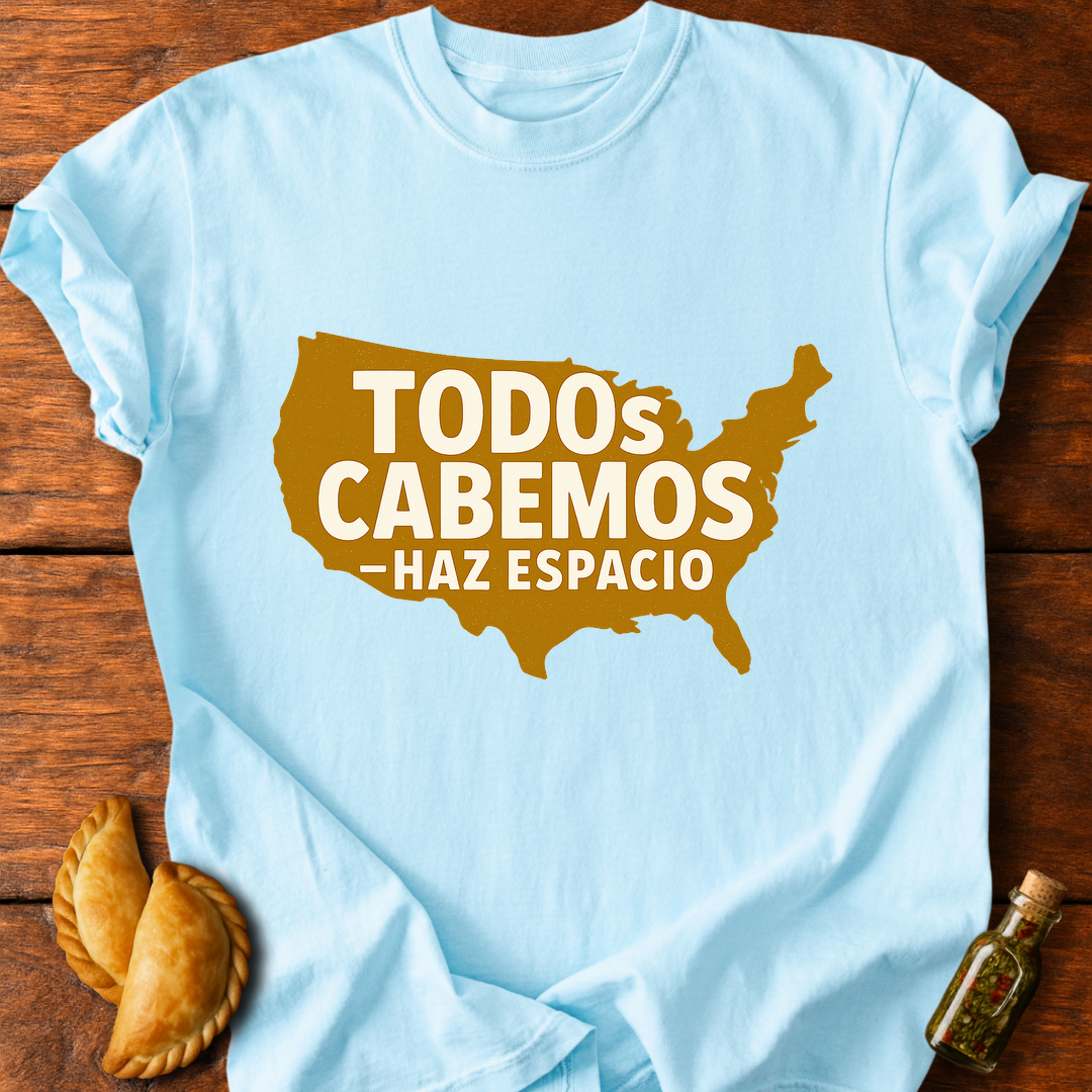 Todos Cabemos T-Shirt