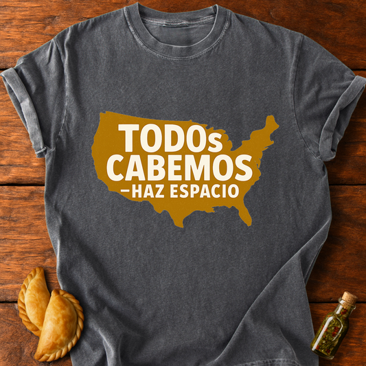 Todos Cabemos T-Shirt