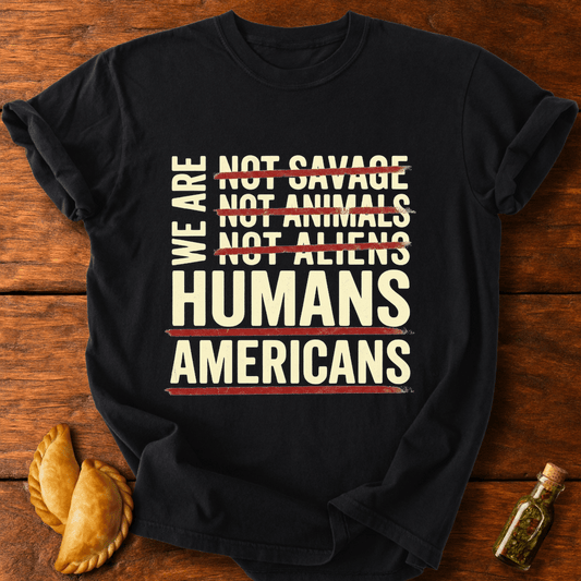 We Are Americans T-Shirt