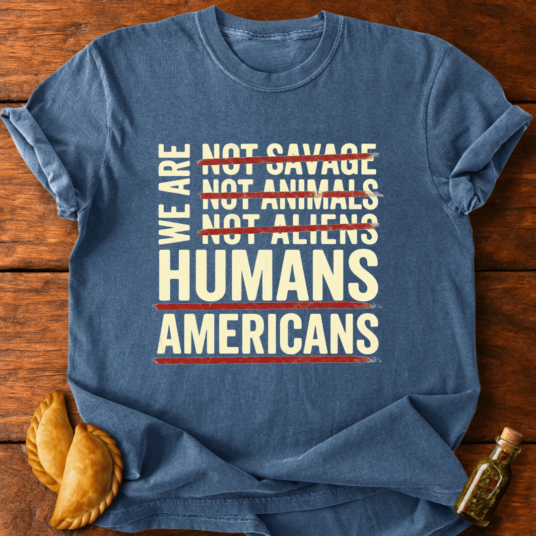 We Are Americans T-Shirt
