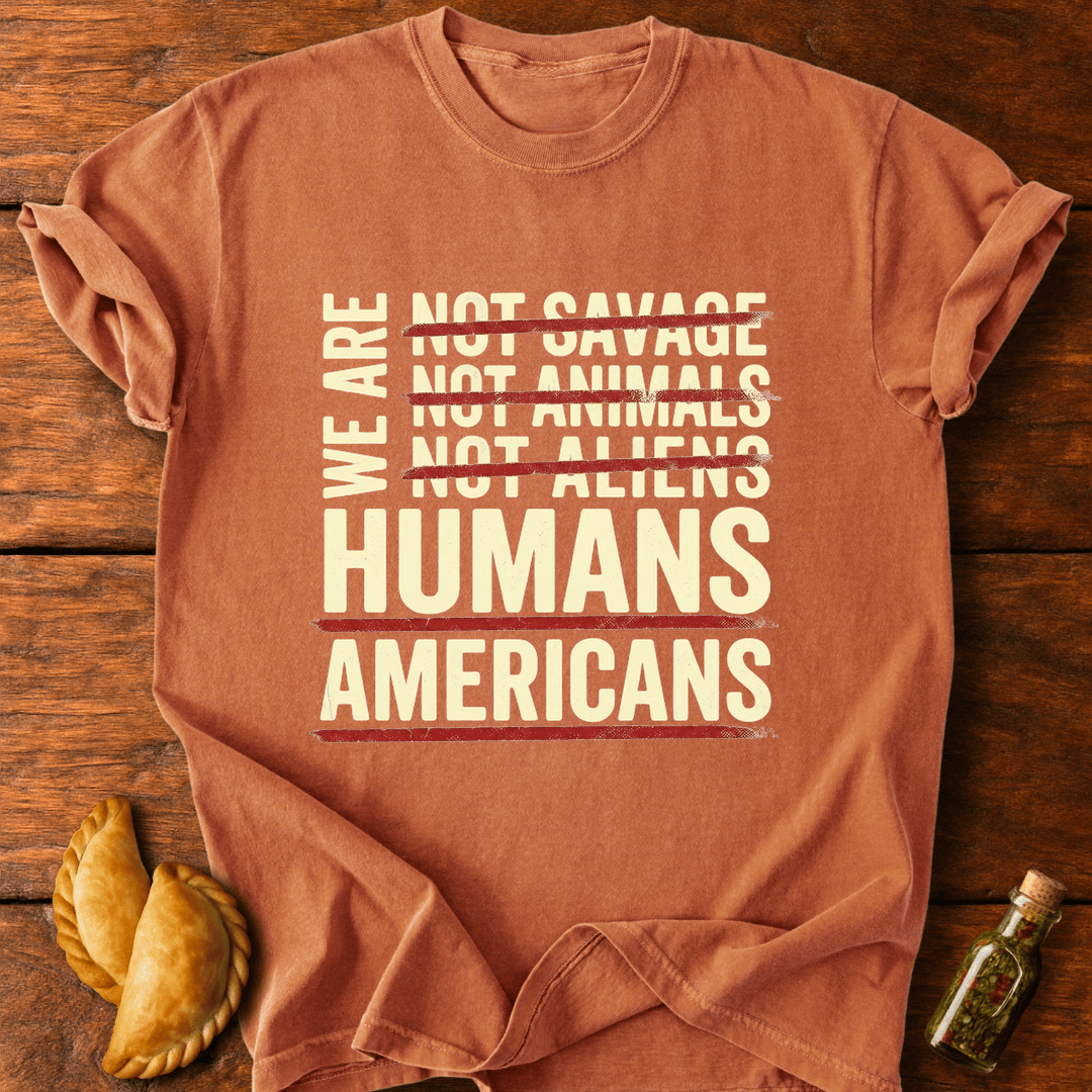 We Are Americans T-Shirt